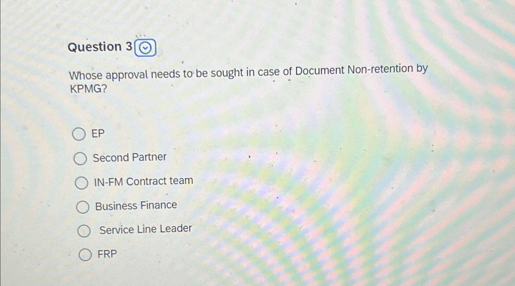  Question 3 Whose approval needs to be sought in case of