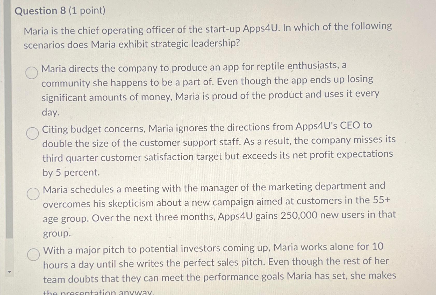  Question 8(1 point) Maria is the chief operating officer of the
