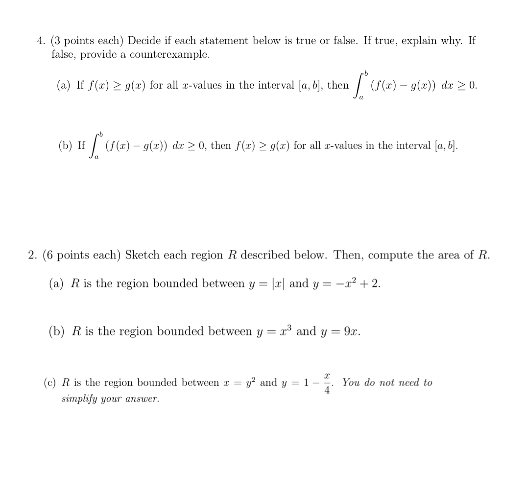 Questions: 4. (3 points each) Decide if each statement below is true