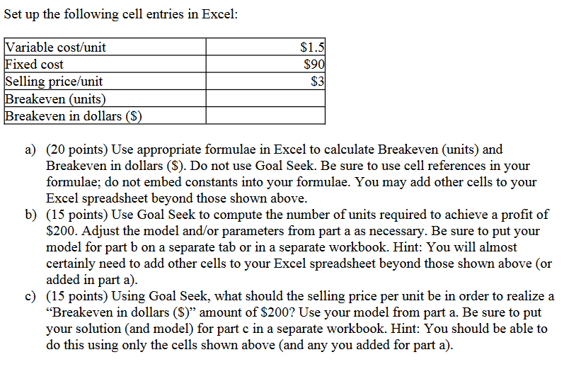  Set up the following cell entries in Excel: a)(20 points) Use