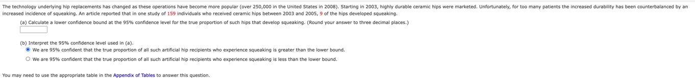  The technology underlying hip replacements has changed as these operations have