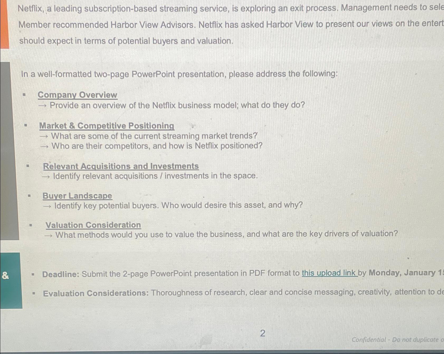  Netflix, a leading subscription-based streaming service, is exploring an exit process.