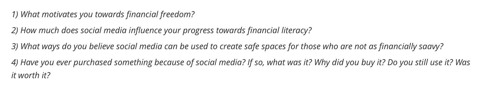 I need a small paragraph addressing these 4 points 1) What motivates