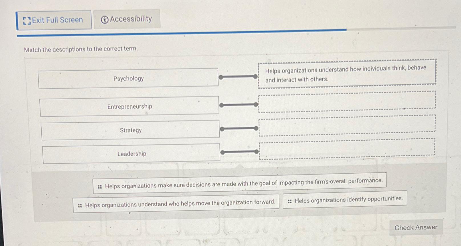  () Accessibility Match the descriptions to the correct term. Helps organizations
