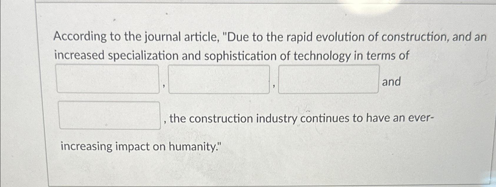  According to the journal article, "Due to the rapid evolution of