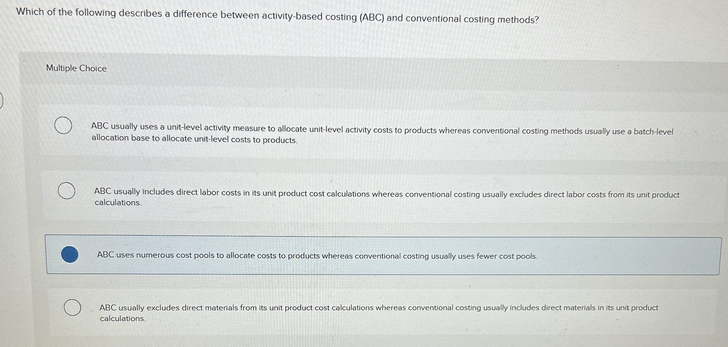  Which of the following describes a difference between activity-based costing (