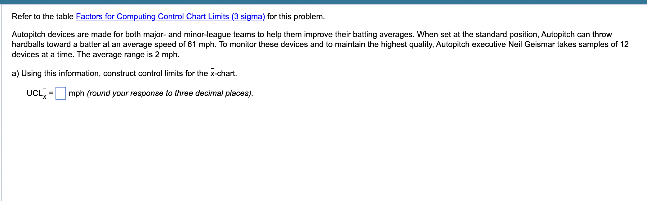  Refer to the table Factors for Computing Control Chart Limits (3