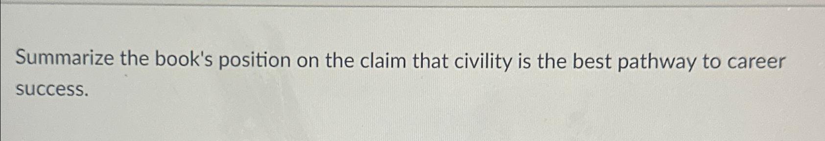  Summarize the book, Rethinking the Post-Pandemic Organization: Closing the Civility Gap,