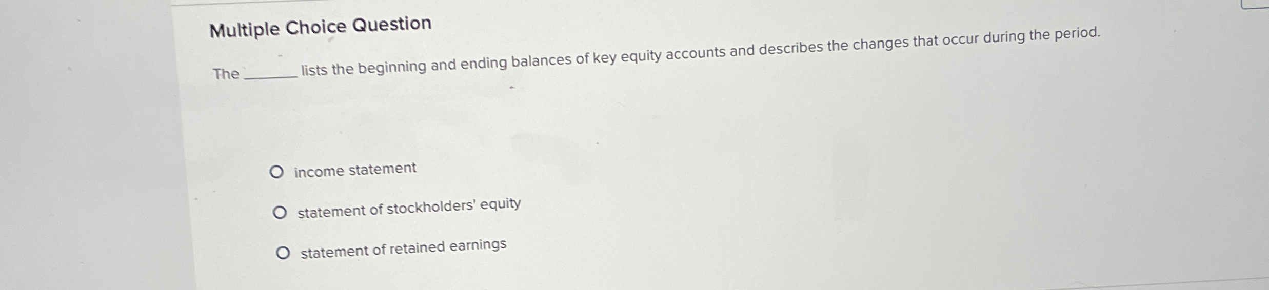  Multiple Choice Question The lists the beginning and ending balances of