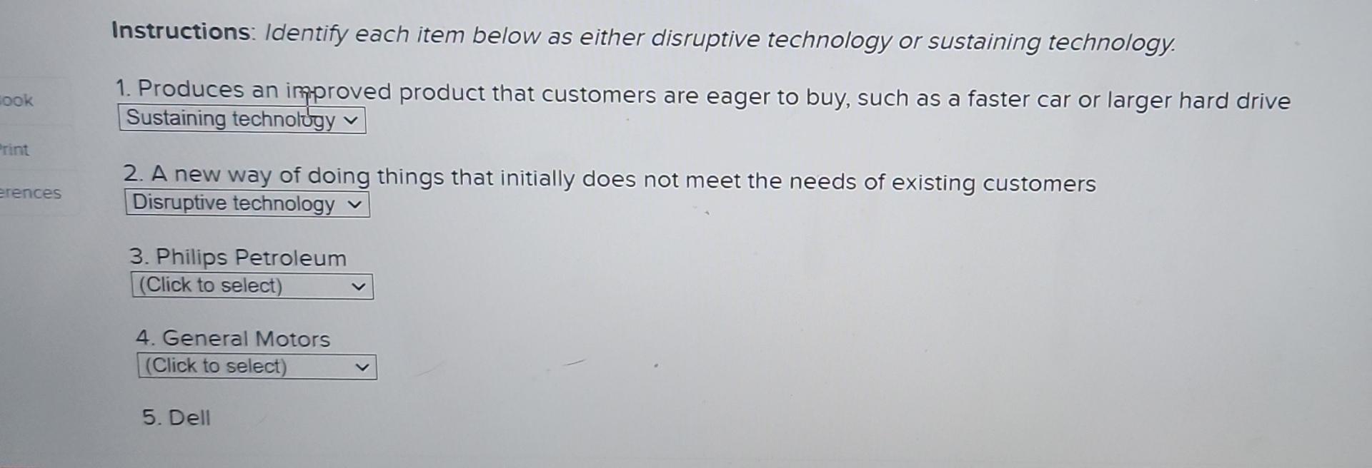 Instructions: Identify each item below as either disruptive technology or sustaining