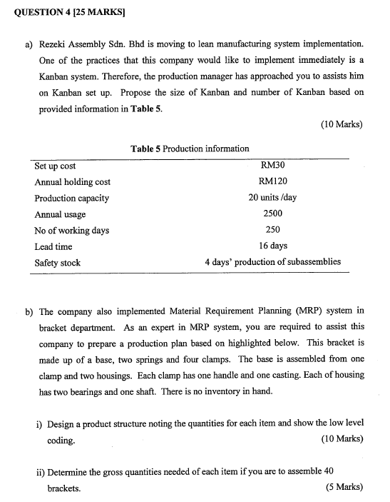  QUESTION 4 [25 MARKS] a) Rezeki Assembly Sdn. Bhd is moving