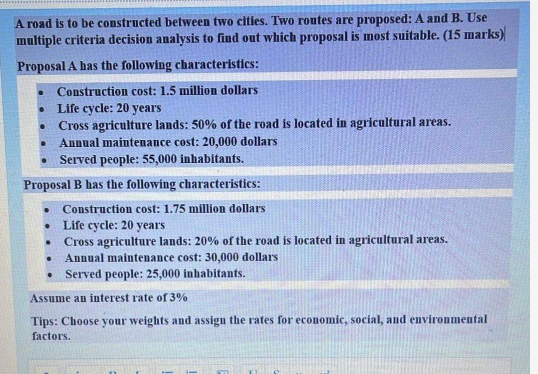  A road is to be constructed between two cities. Two routes