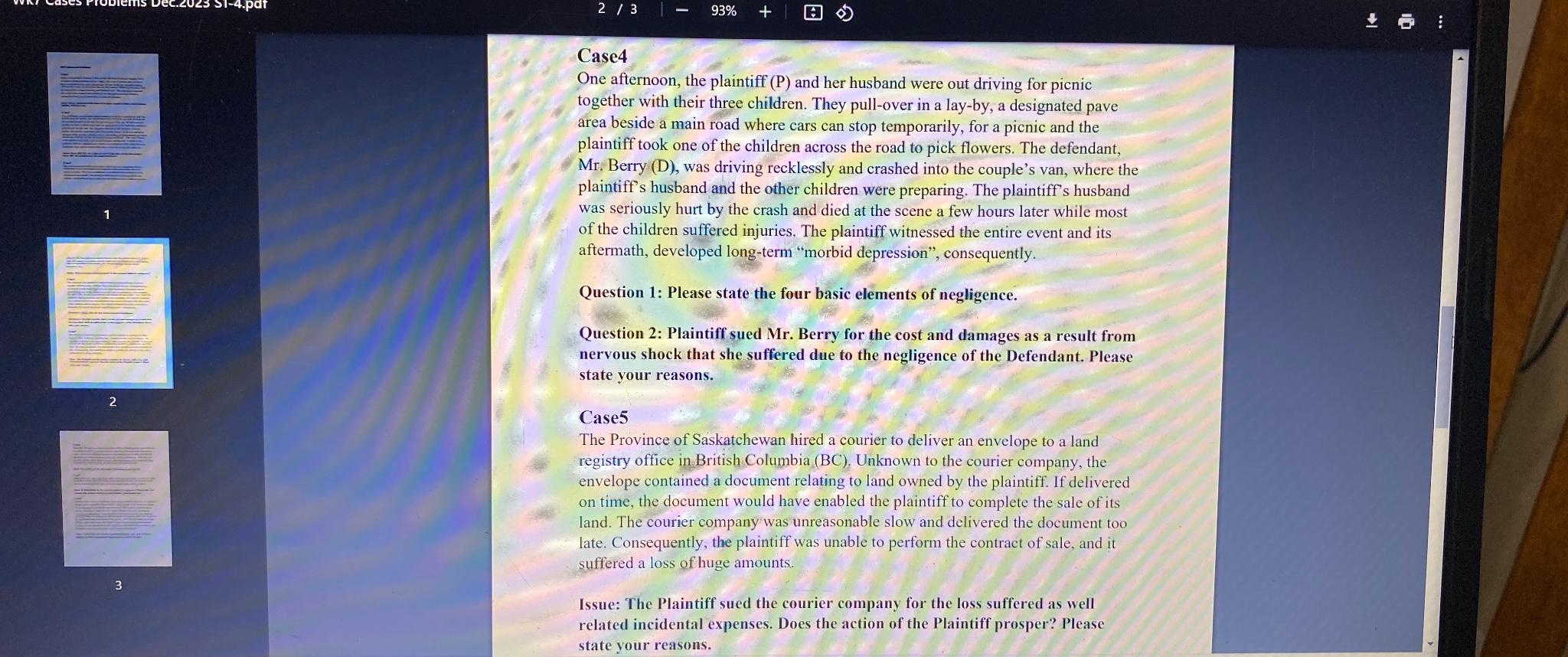  23 93% Case4 One afternoon, the plaintiff (P) and her husband