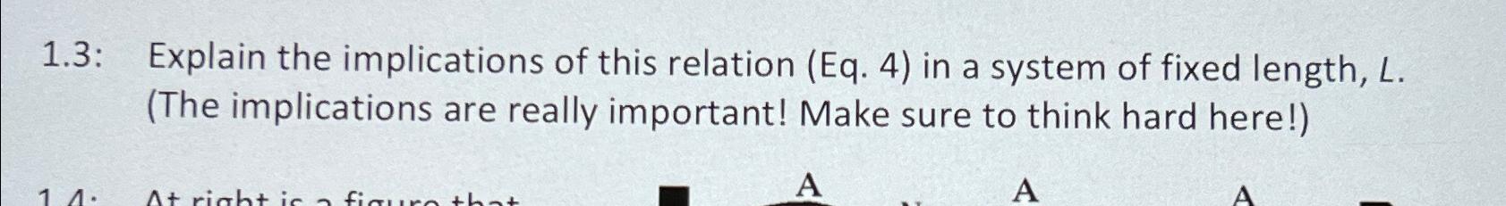  1.3: Explain the implications of this relation (Eq.4) in a system