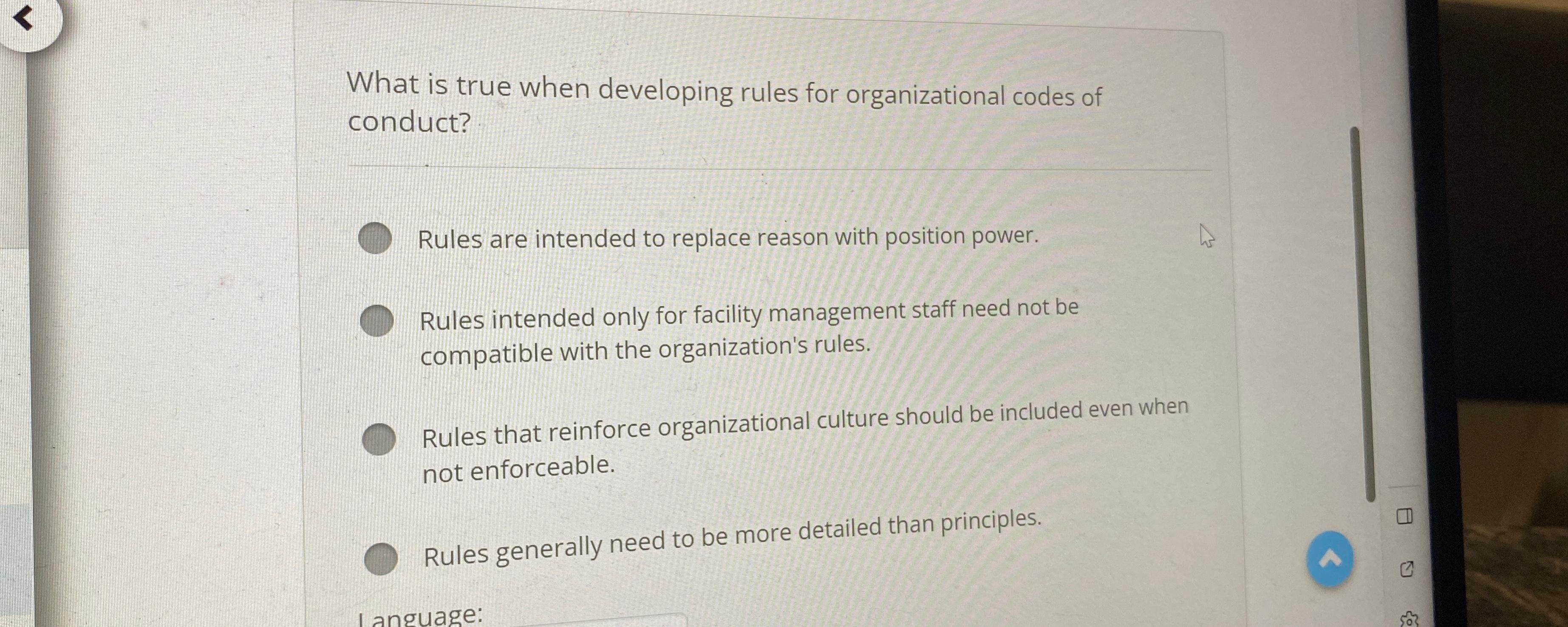  What is true when developing rules for organizational codes of conduct?