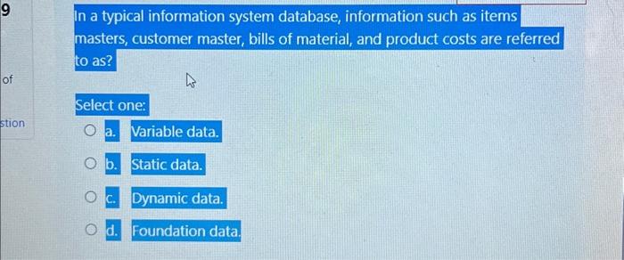  In a typical information system database, information such as items masters,