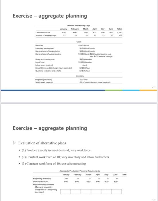  Exercise - aggregate planning Exercise - aggregate planning Evaluation of alternative
