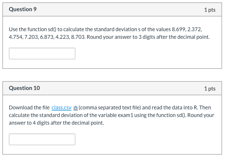 Question 9 Use the function st to calculate the standard deviation