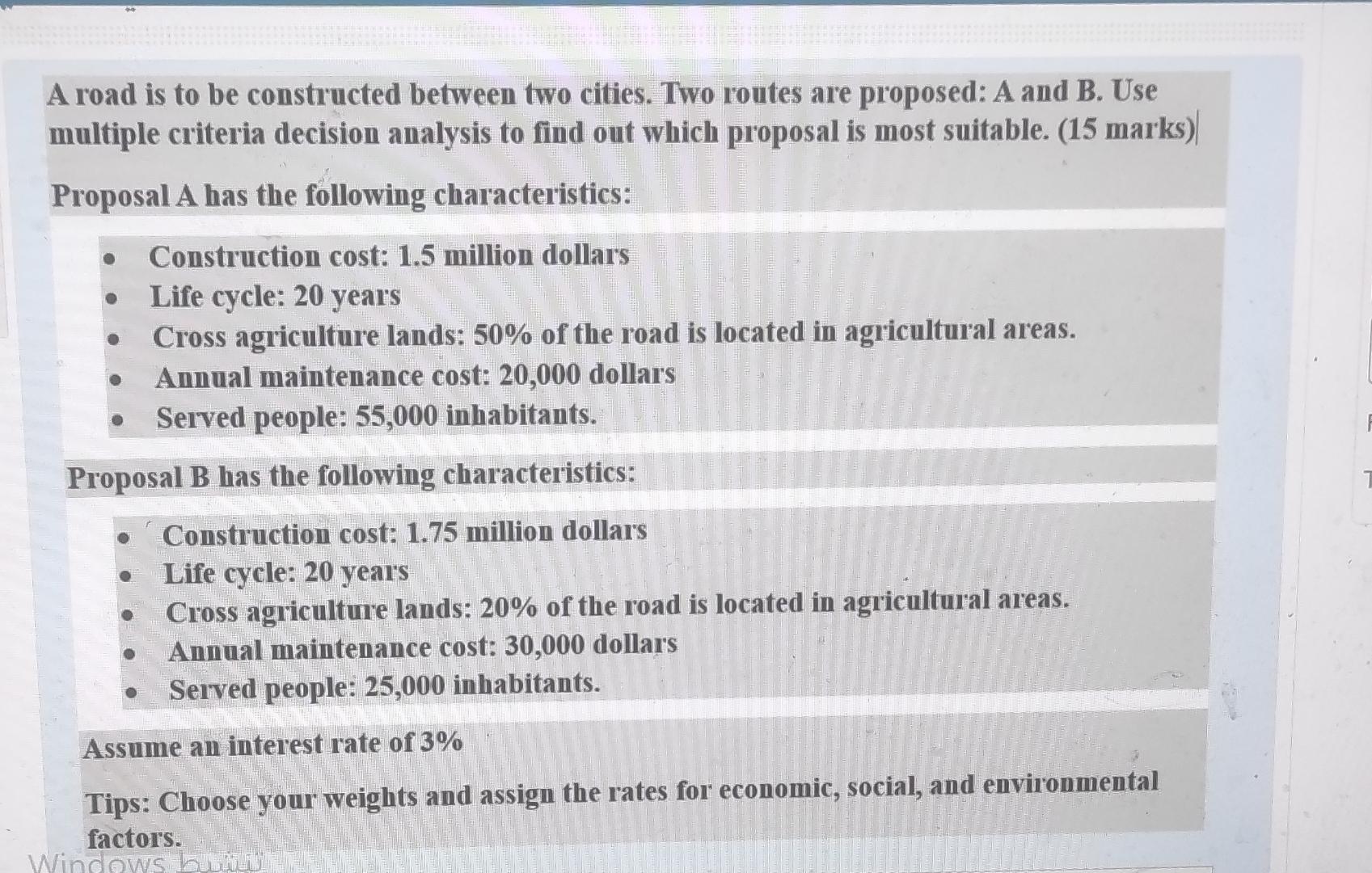  A road is to be constructed between two cities. Two routes