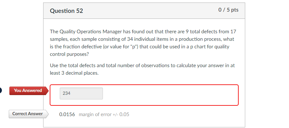 show steps to solve with this correct answer The Quality Operations Manager