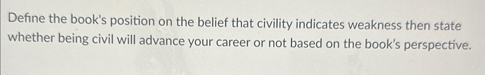  Define the book, Rethinking the Post-Pandemic Organization: Closing the Civility Gap,