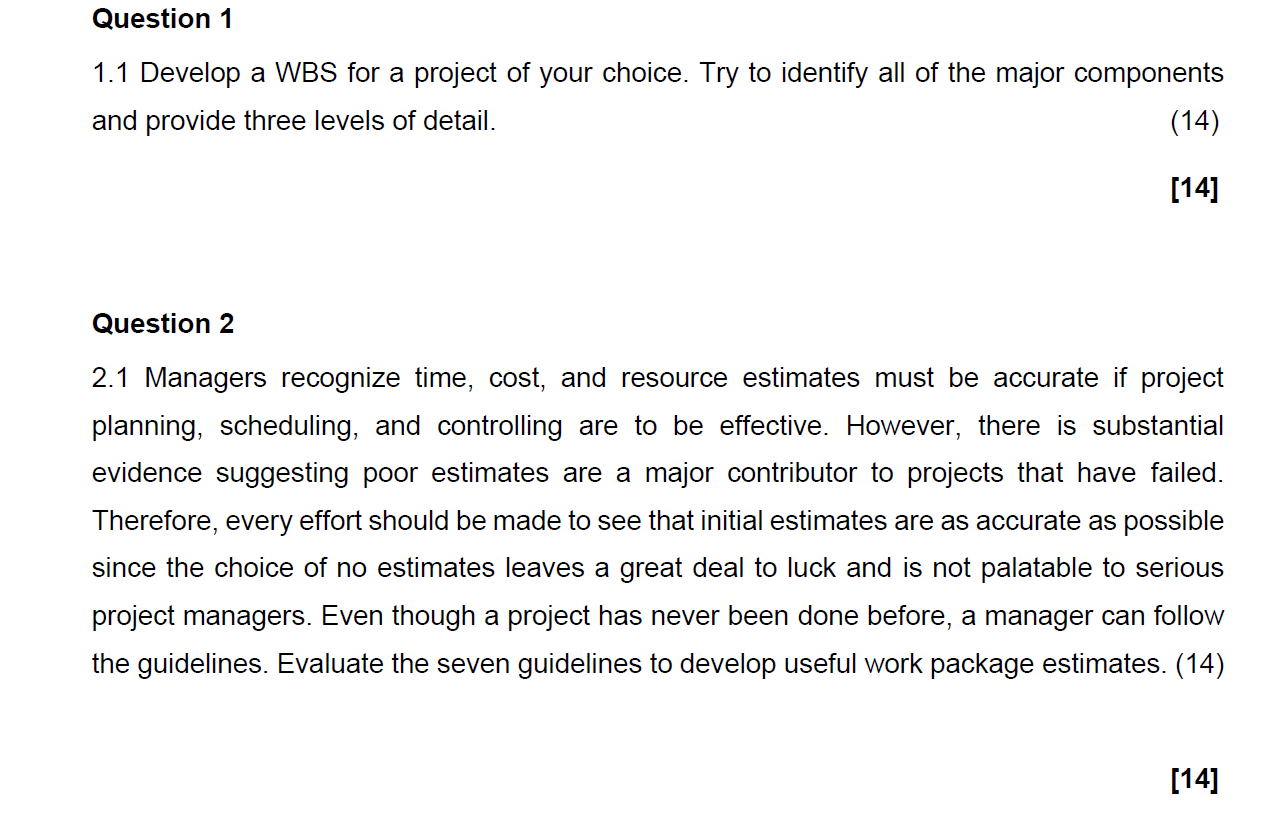  1.1 Develop a WBS for a project of your choice. Try