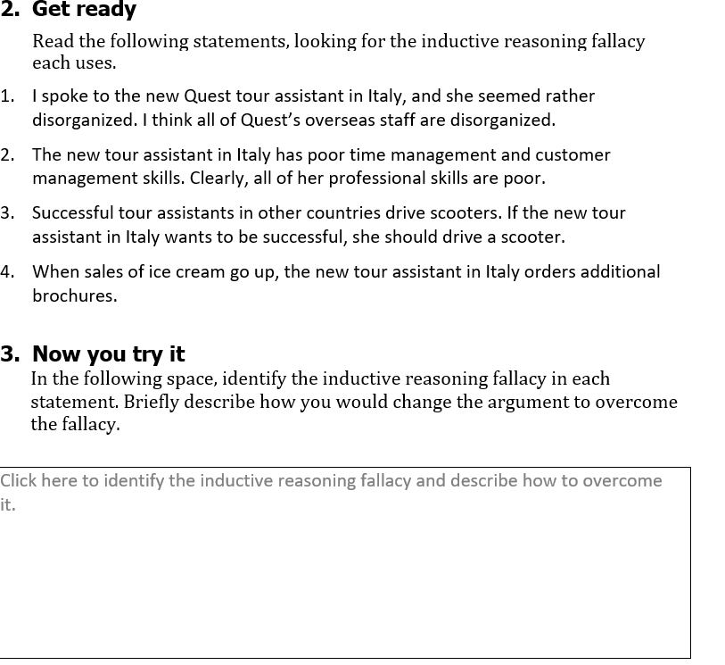  Read the following statements, looking for the inductive reasoning fallacy each