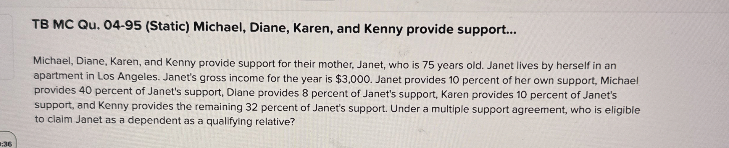  TB MC Qu.04-95(Static) Michael, Diane, Karen, and Kenny provide support... Michael,