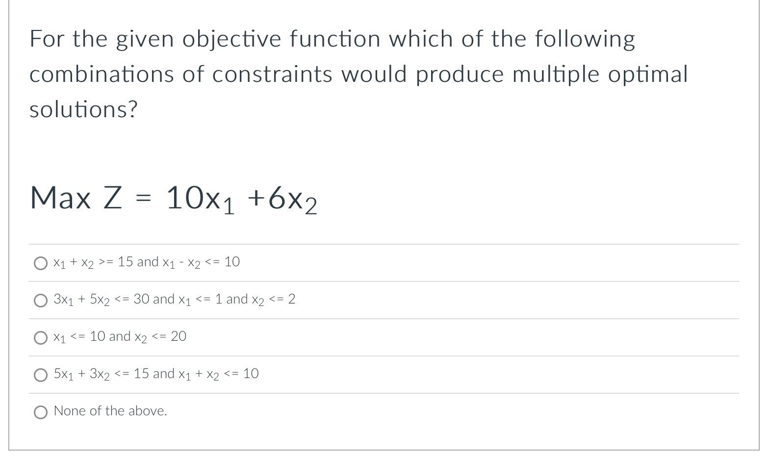  For the given objective function which of the following combinations of