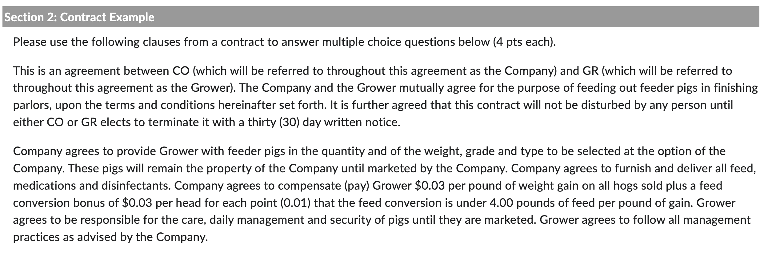 C is wrong Please use the following clauses from a contract to