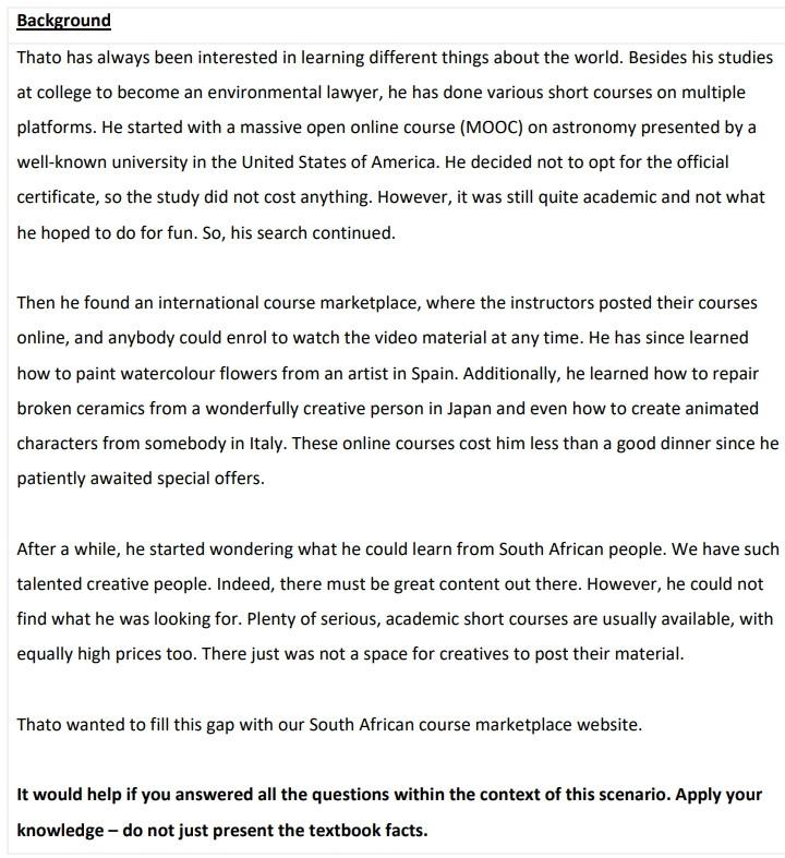  Thato has started to think about what he will need to