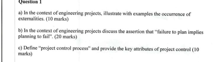  Question 1 a) In the context of engineering projects, illustrate with