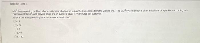  M2 has a queving problem shere customers who line up to