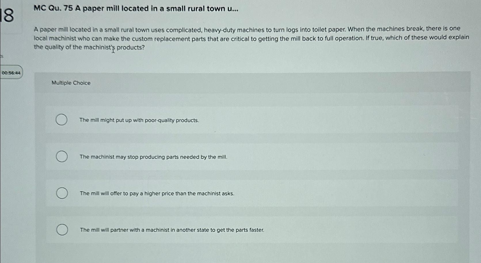  MC Qu.75 A paper mill located in a small rural town