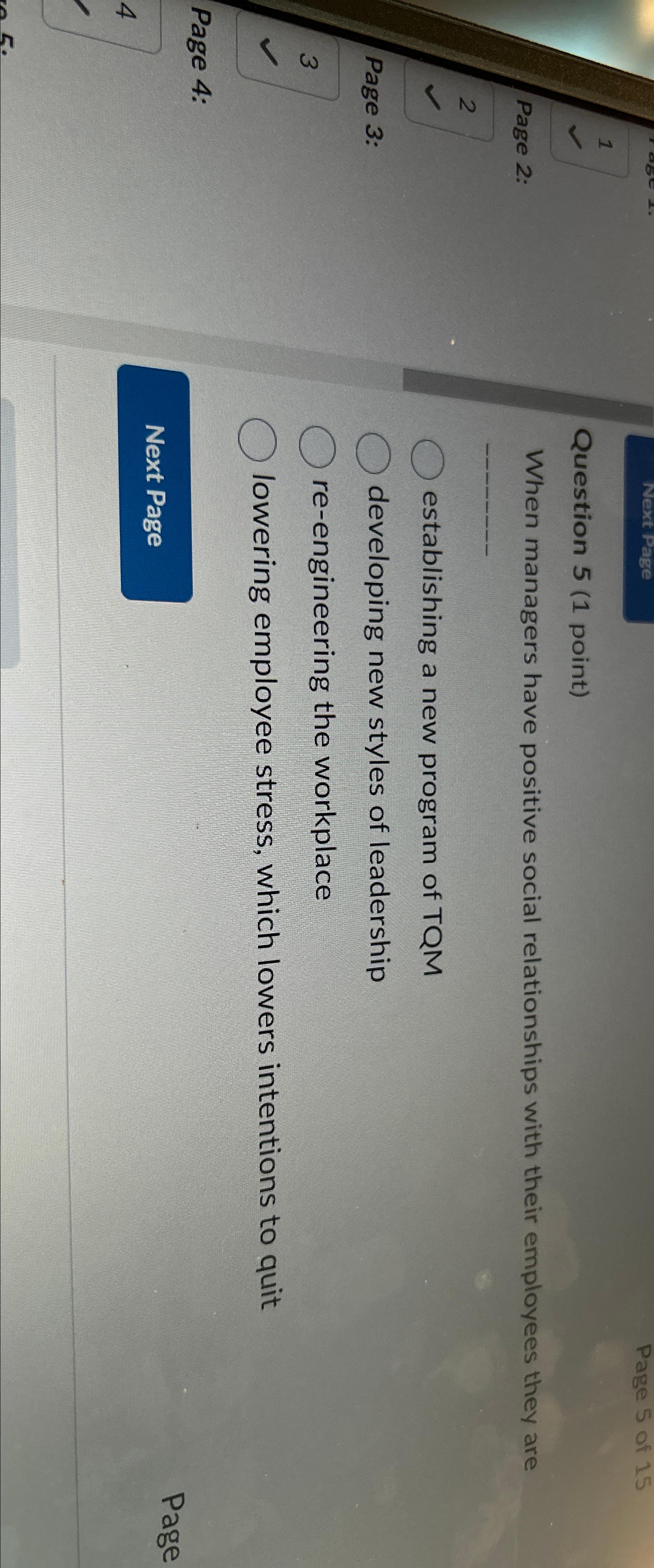  Next Page 1 Question 5(1 point) When managers have positive social