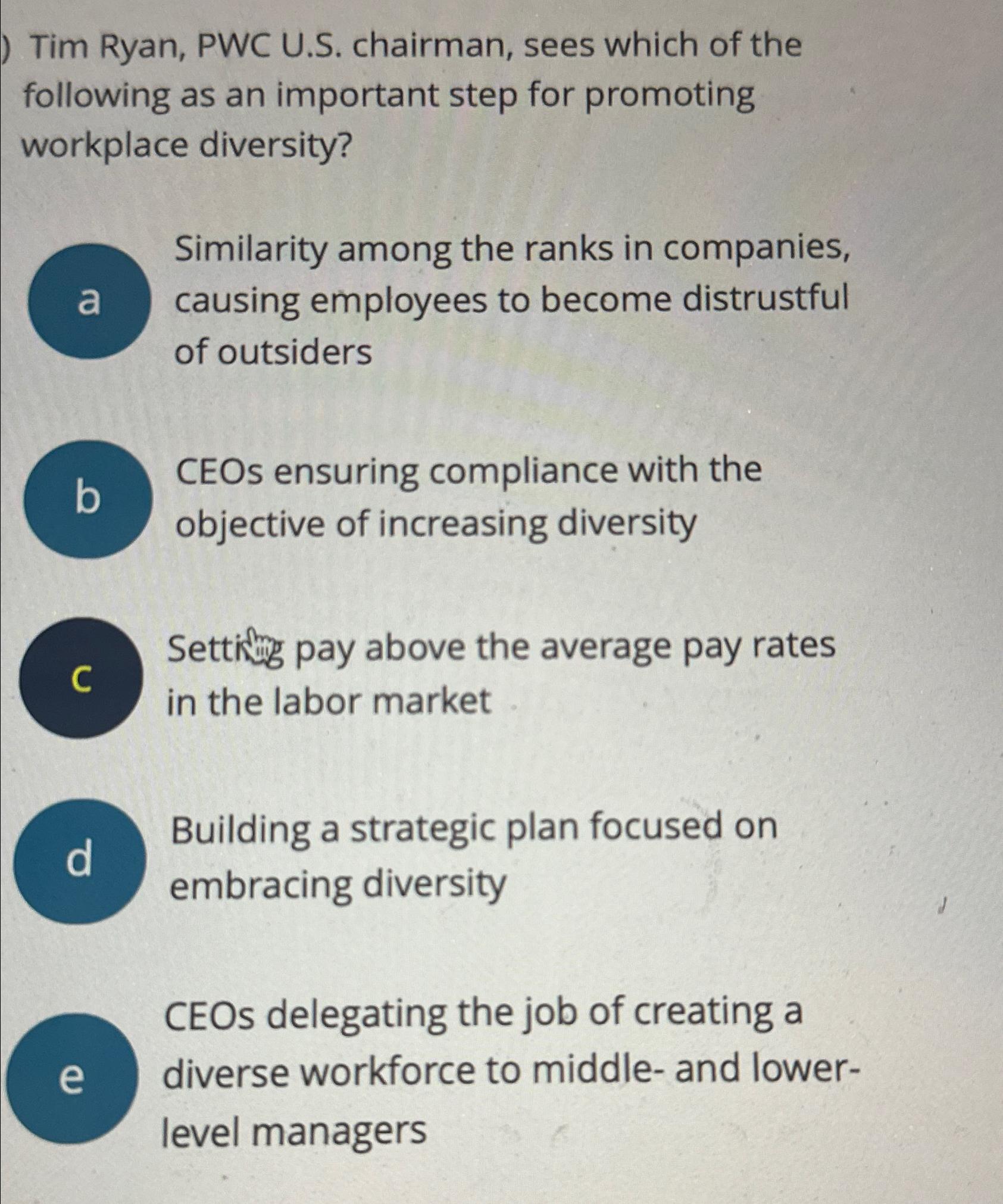  Tim Ryan, PWC U.S. chairman, sees which of the following as