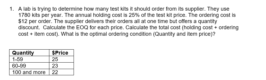  1. A lab is trying to determine how many test kits