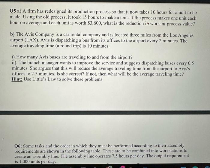 Q5 a) A firm has redesigned its production process so that