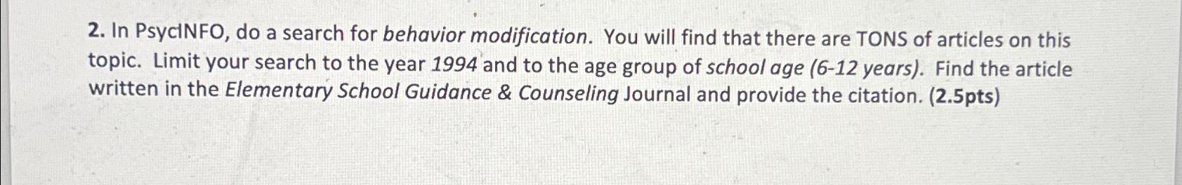  In PsycINFO, do a search for behavior modification. You will find