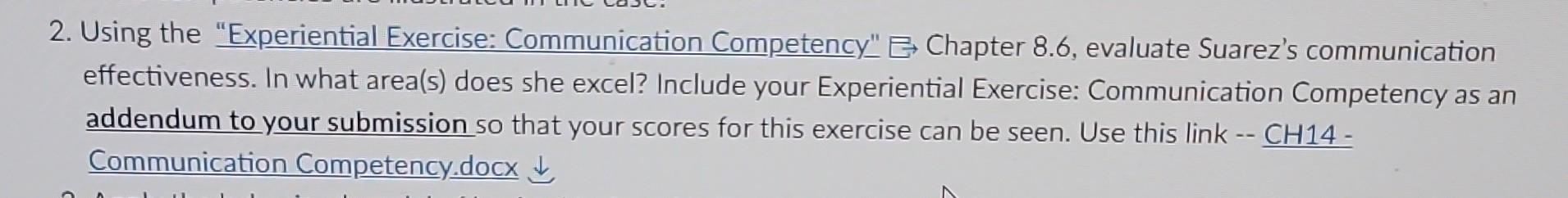  Case Study "Suarez" 2. Using the "Experiential Exercise: Communication Competency" Chapter