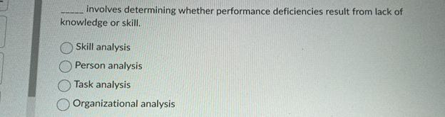  involves determining whether performance deficiencies result from lack of knowledge or