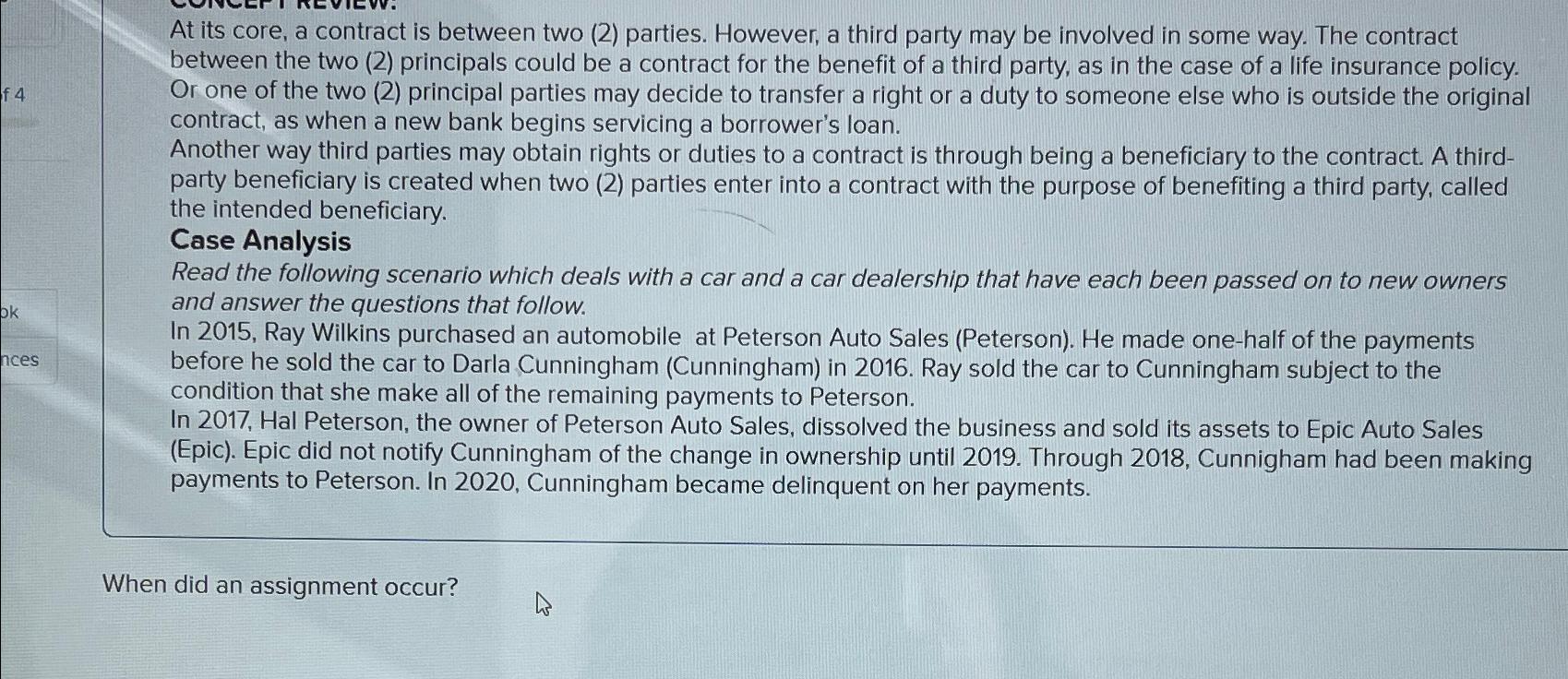  At its core, a contract is between two (2) parties. However,
