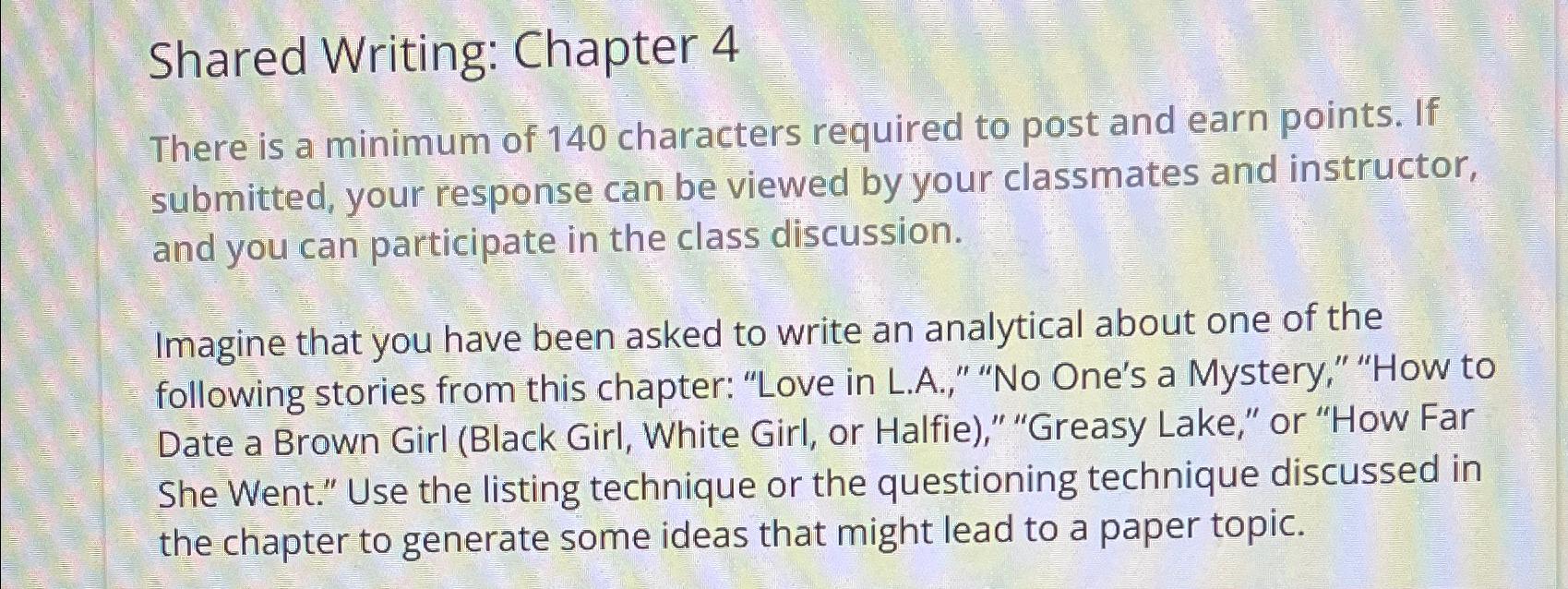  Shared Writing: Chapter 4 There is a minimum of 140 characters