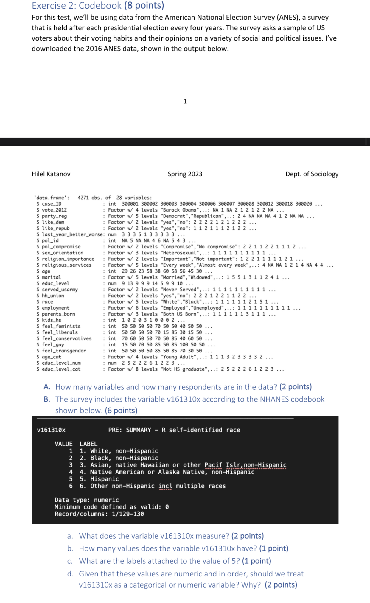  Exercise 2: Codebook (8 points) For this test, we'll be using
