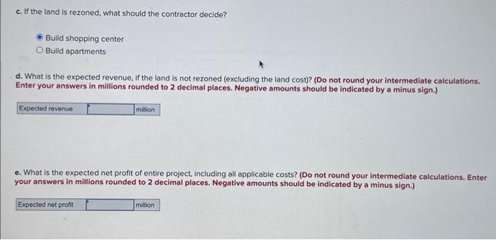 land is currently zoned for four homes per acre, but she is