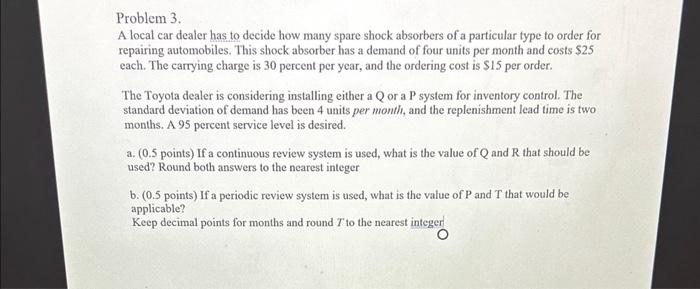  Problem 3. A local car dealer has to decide how many