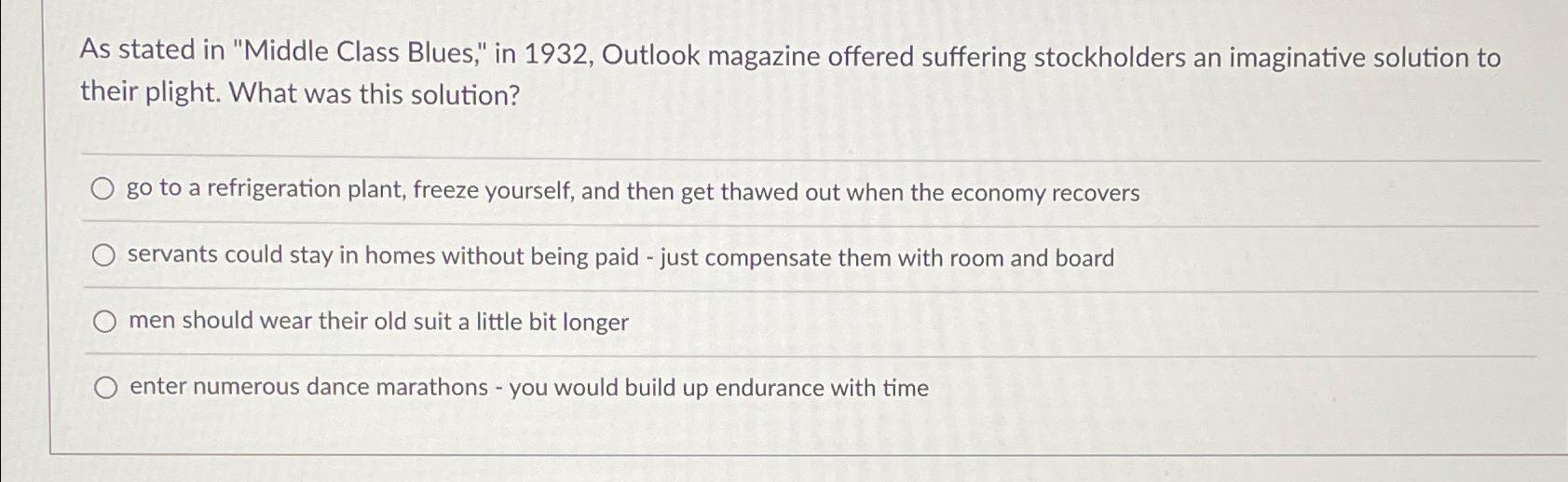  As stated in "Middle Class Blues," in 1932, Outlook magazine offered