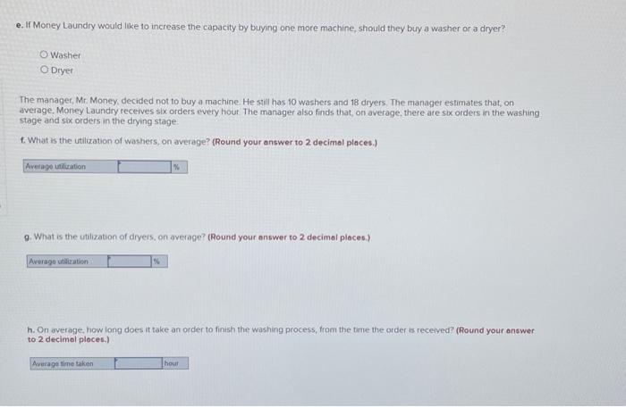 All orders are first sent to wash and then to dry it