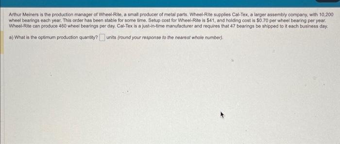 find A) what is the optimum production quantity ___ units (round response