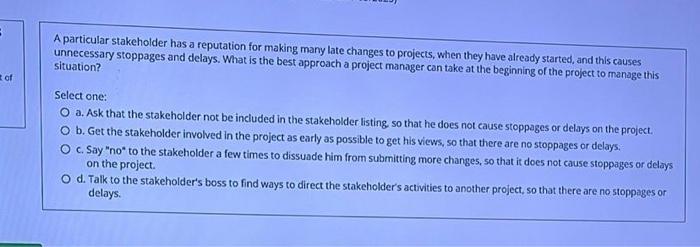 Select one: a. Delivery of the project deliverables within time b. Delivery